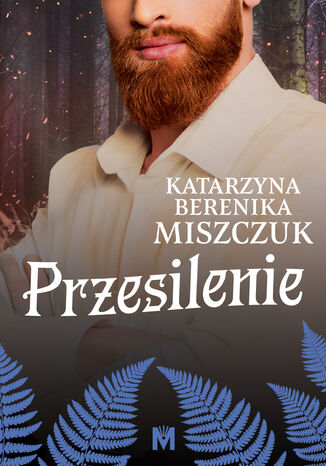 Przesilenie Katarzyna Berenika Miszczuk - okladka książki