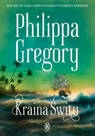 Tidelands. Kraina Świtu Philippa Gregory - okladka książki