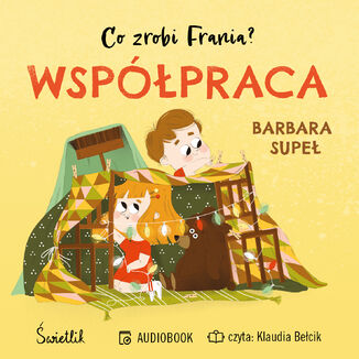 Współpraca. Co zrobi Frania? Tom 1 Barbara Supeł - okladka książki