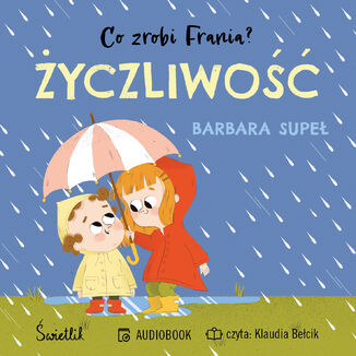 Życzliwość. Co zrobi Frania? Tom 2 Barbara Supeł - okladka książki