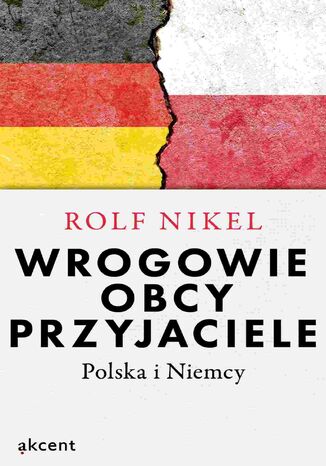 Wrogowie, obcy, przyjaciele Rolf Nikel - okladka książki