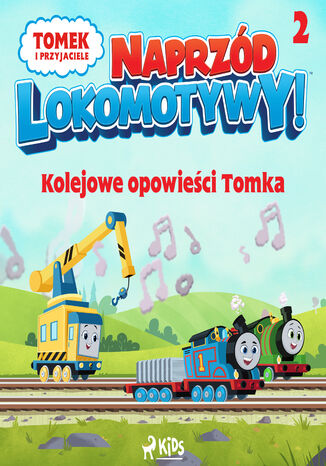 Tomek i przyjaciele - Naprzód lokomotywy - Kolejowe opowieści Tomka 2 Mattel - audiobook MP3