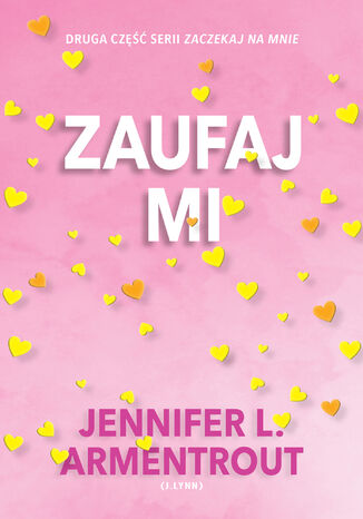 Zaufaj mi (t.2) Jennifer L. Armentrout - okladka książki