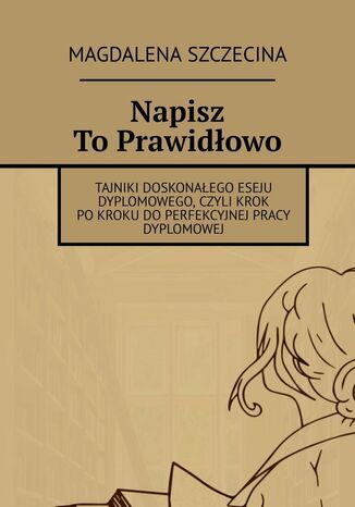 Napisz To Prawidłowo Magdalena Szczecina - okladka książki