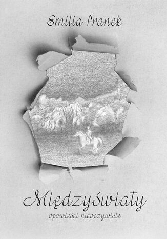 Międzyświaty: opowieści nieoczywiste Emilia Franek - okladka książki