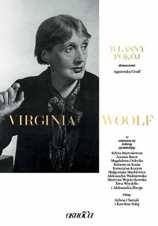 Własny pokój Virginia. Woolf, Karolina Sulej, Sylwia Chutnik - okladka książki