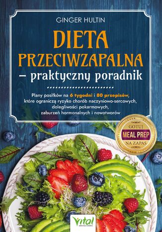 Dieta przeciwzapalna - praktyczny poradnik Ginger Hultin - okladka książki