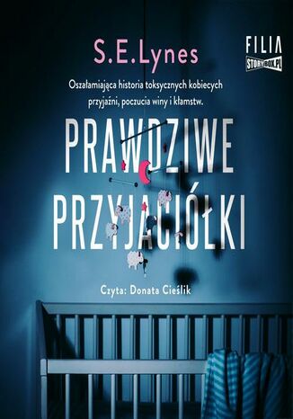 Prawdziwe przyjaciółki S.E. Lynes - okladka książki