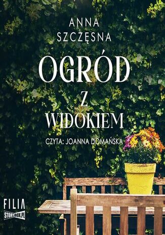 Ogród z widokiem Anna Szczęsna - okladka książki