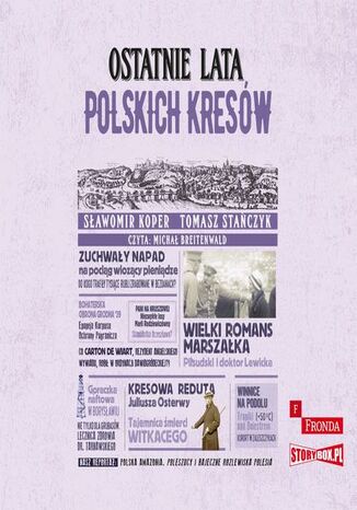 Ostatnie lata polskich Kresów Sławomir Koper, Tomasz Stańczyk - okladka książki