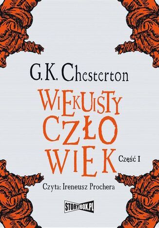 Wiekuisty człowiek. Tom 1 Gilbert Keith Chesterton - okladka książki