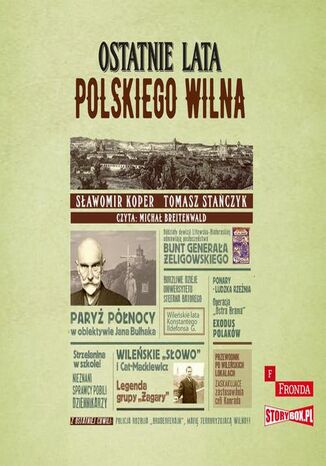 Ostatnie lata polskiego Wilna Sławomir Koper, Tomasz Stańczyk - okladka książki