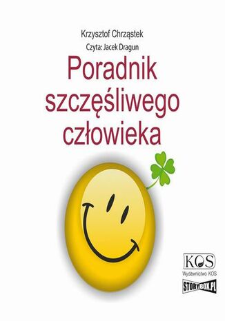 Poradnik szczęśliwego człowieka Krzysztof Chrząstek - okladka książki