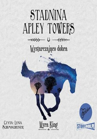 Stadnina Apley Towers. Tom 6. Wystarczająco dobra Myra King - audiobook MP3