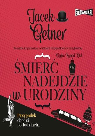 Śmierć nadejdzie w urodziny Jacek Getner - okladka książki