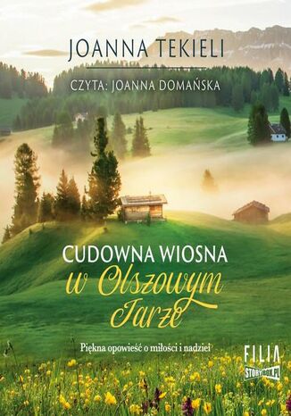 Cudowna wiosna w Olszowym Jarze Joanna Tekieli - okladka książki