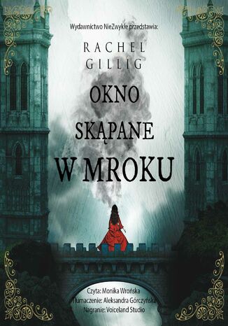 Okno skąpane w mroku Rachel Gillig - okladka książki