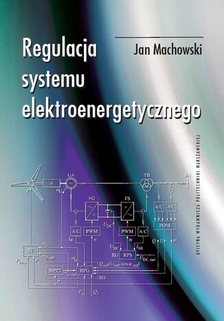 Regulacja systemu elektroenergetycznego Jan Machowski - okladka książki