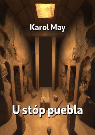 U stóp puebla Karol May - okladka książki