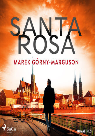 Santa Rosa Marek Górny-Marguson - okladka książki