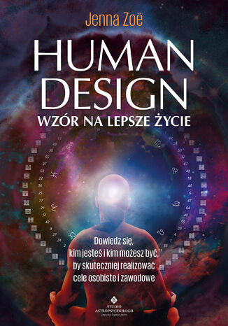 Human Design - wzór na lepsze życie Jenna Zoe - okladka książki
