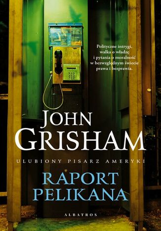 Raport Pelikana John Grisham - okladka książki