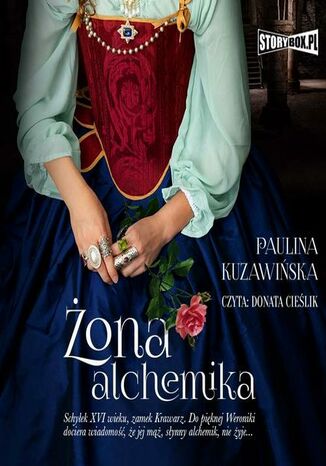 Żona alchemika Paulina Kuzawińska - okladka książki