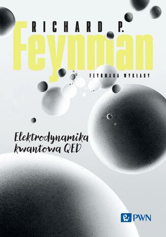 Feynmana wykłady. Elektrodynamika kwantowa QED Richard P. Feynman - okladka książki