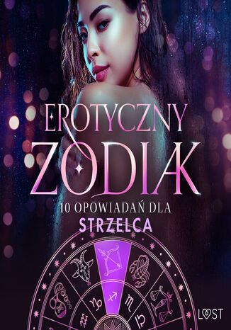 Erotyczny zodiak: 10 opowiadań dla Strzelca Malva B., Sofia Fritzson, Alexandra Södergran, Julie Jones, Andrea Hansen, Vanessa Salt - audiobook MP3