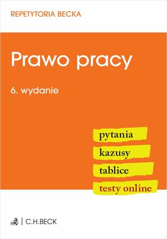 Prawo pracy. Pytania. Kazusy. Tablice. Testy online dr hab. Małgorzata Barzycka-Banaszczyk - okladka książki