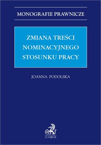 Zmiana treści nominacyjnego stosunku pracy Joanna Podolska - okladka książki