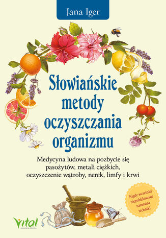 Słowiańskie metody oczyszczania organizmu Jana Iger - okladka książki