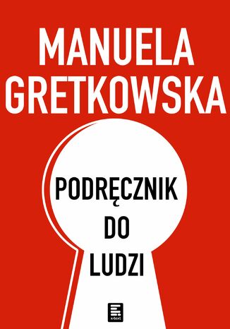 Podręcznik do ludzi Manuela Gretkowska - okladka książki