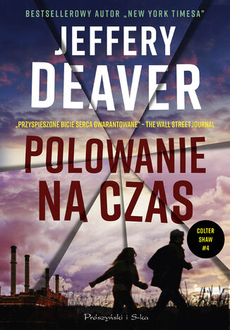 Polowanie na czas. Colter Shaw. Tom 4 Jeffery Deaver - okladka książki