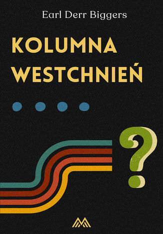 Kolumna westchnień Earl Derr Biggers - okladka książki