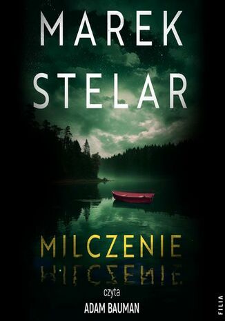 Milczenie Marek Stelar - audiobook MP3