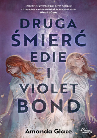 Druga śmierć Edie i Violet Bond Amanda Glaze - okladka książki