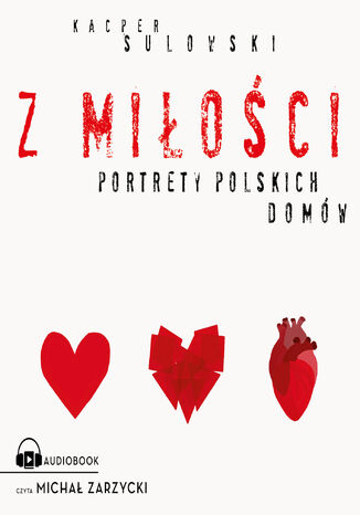 Z miłości. Portrety polskich domów Kacper Sulowski - audiobook MP3