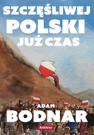 Szczęśliwej Polski już czas Adam Bodnar - okladka książki