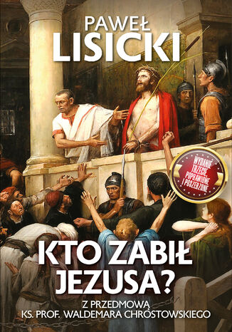 Kto zabił Jezusa? Paweł Lisicki - okladka książki