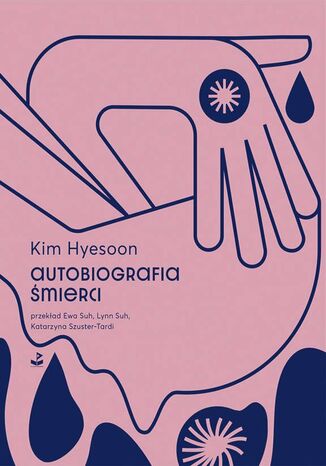 Autobiografia śmierci Hyesoon Kim - okladka książki