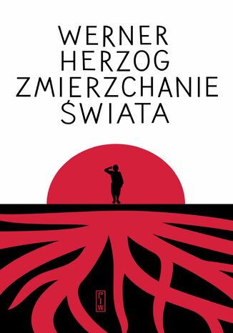 Zmierzchanie świata Werner Herzog - okladka książki