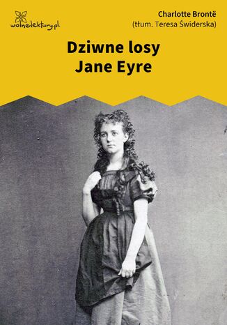 Dziwne losy Jane Eyre Charlotte Brontë - okladka książki