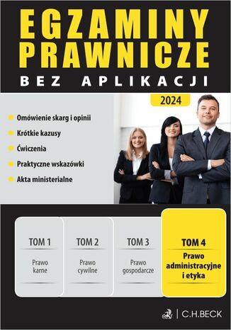 Egzaminy Prawnicze bez aplikacji. Tom 4. Prawo administracyjne i etyka Joanna Ablewicz - okladka książki