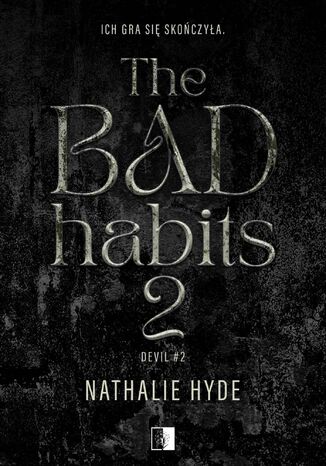 The Bad Habits. Tom 2 Nathalie Hyde - okladka książki