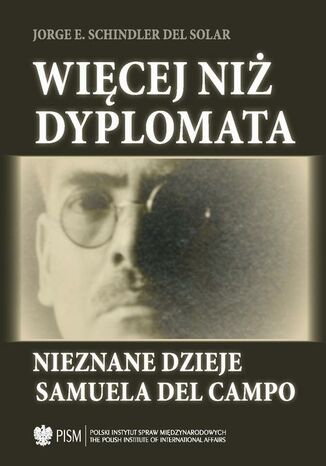 Więcej niż dyplomata Samuel Del Campo - okladka książki