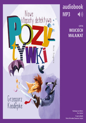 Nowe kłopoty detektywa Pozytywki Grzegorz Kasdepke - okladka książki