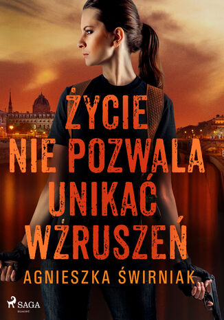 Życie nie pozwala unikać wzruszeń Agnieszka Świrniak - okladka książki