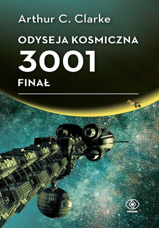 Odyseja kosmiczna 3001. Finał Arthur C. Clarke - okladka książki