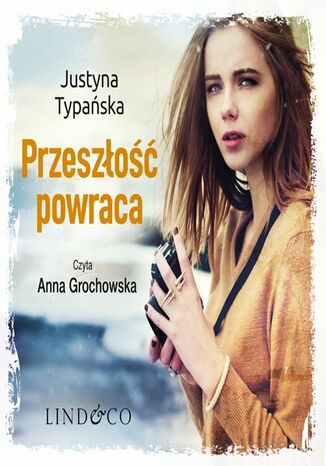 Przeszłość powraca. Dziewczyna z bidula. Tom 2 Justyna Typańska - okladka książki